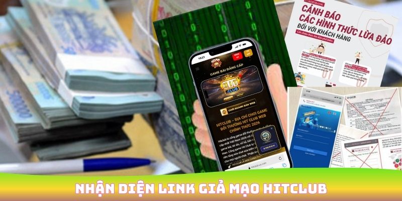 Nhận diện link giả mạo HitClub